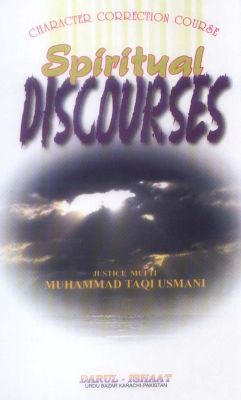 Spiritual Discourses Mufti Taqi Usmani